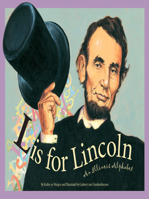 Title details for L is for Lincoln by Kathy-jo Wargin - Available